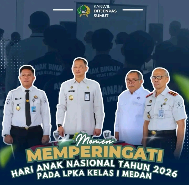 Peringati HAN 2026, Kakanwil Ditjenpas Sumut: Jangan Biarkan Anak-Anak Kita Kehilangan Harapan