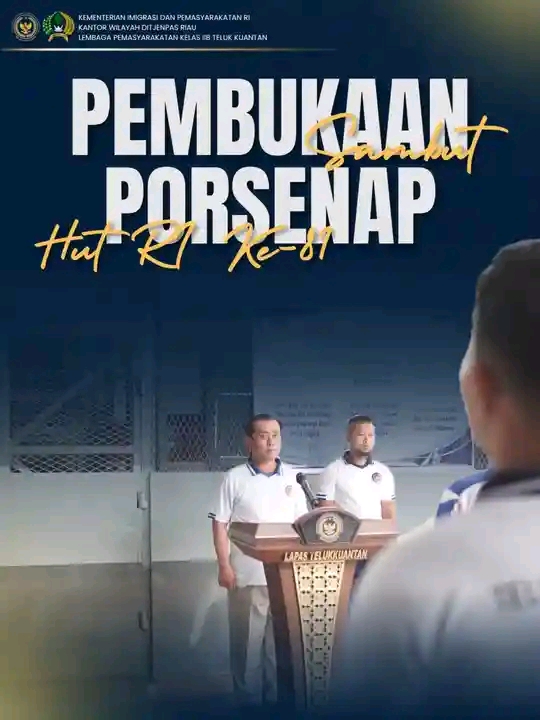 Sambut HUT RI ke-81, Lapas Teluk Kuantan Resmi Membuka Porsenap