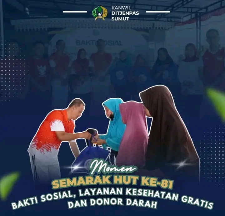 Semarak HUT ke-81 Kemerdekaan RI, Kanwil Ditjenpas Sumut Gelar Bakti Sosial, Layanan Kesehatan Gratis, dan Donor Darah