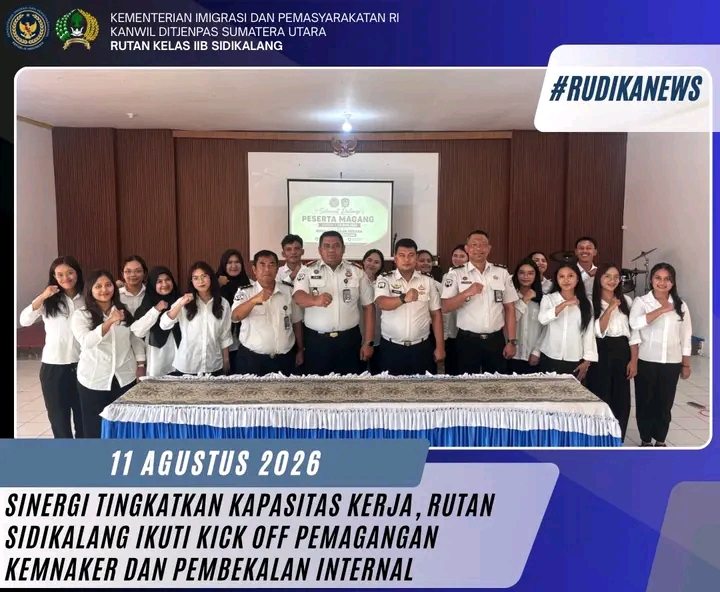 Ikuti Kick Off dan Orientasi, Rutan Sidikalang Siap Cetak SDM Unggul Lewat Program Pemagangan