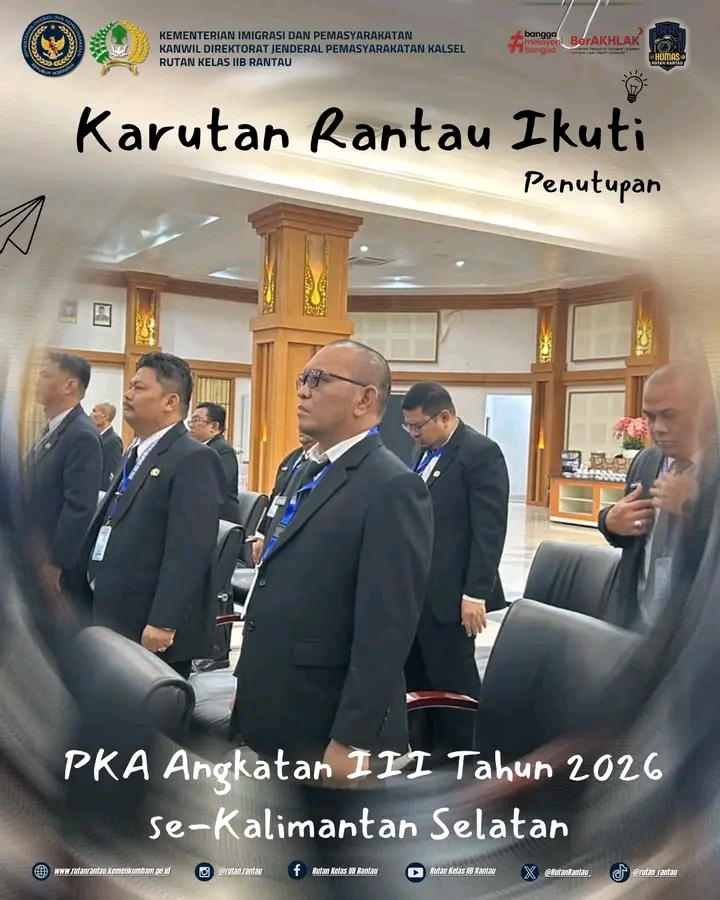Karutan Rantau Ikuti Penutupan PKA Angkatan III Tahun 2026 se-Kalimantan Selatan