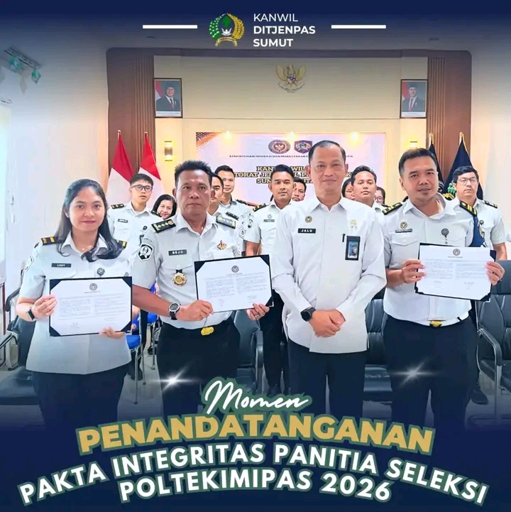 Panitia Seleksi Poltekimipas 2026 Tandatangani Pakta Integritas, Kanwil Ditjenpas Sumut: Transparan dan Berintegritas