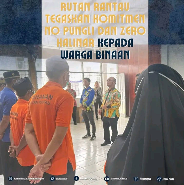 Rutan Rantau Tegaskan Komitmen No Pungli dan Zero Halinar kepada Warga Binaan
